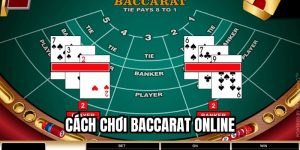 Cách Chơi Baccarat Online