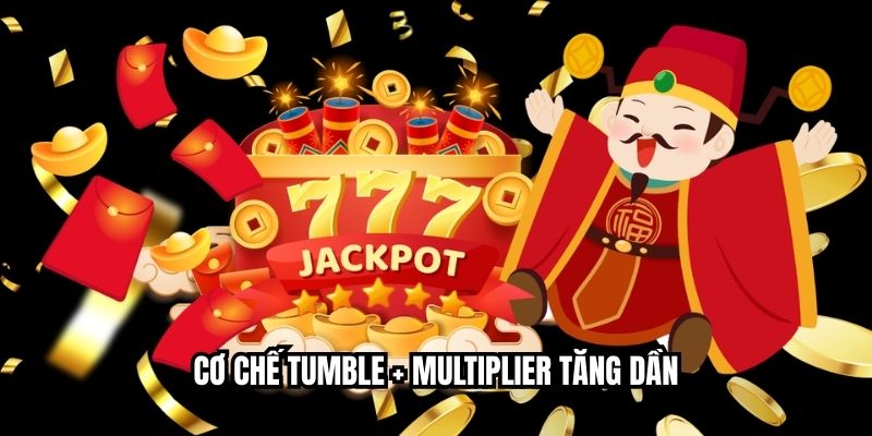 Cơ chế Tumble + Multiplier tăng dần